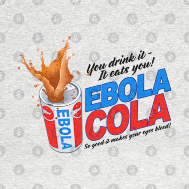 Transmetropolitan Ebola Cola by Scud"